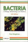 Bacteria in Biology, Biotechnology and Medicine