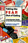 Taking the Fear Out of Eating : A Nutritionists' Guide to Sensible Food Choices