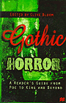 Gothic Horror : A Reader's Guide from Poe to King and Beyond